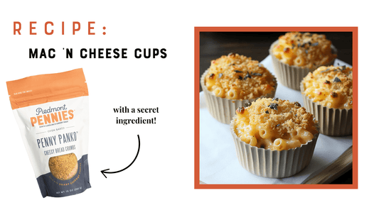 Recipe: Mac 'n Cheese Cups topped with Penny Panko - Piedmont Pennies