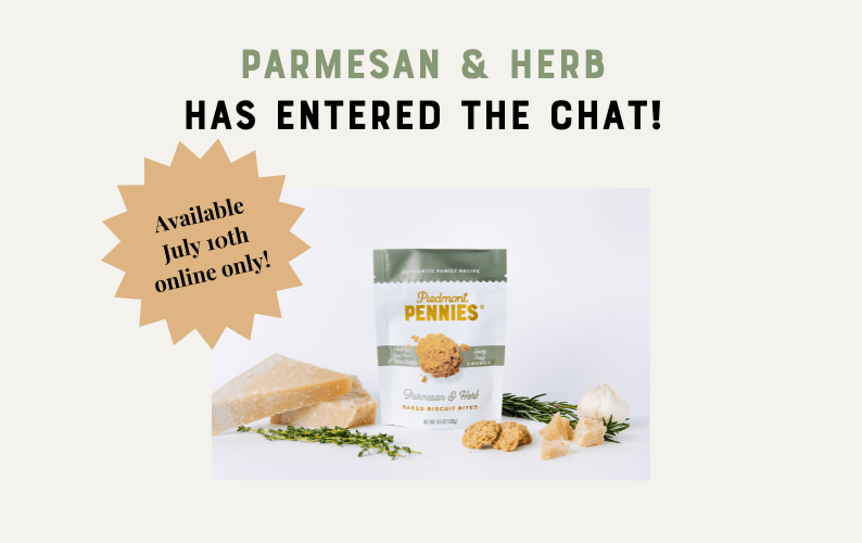 How we got there...NEW Parmesan & Herb Piedmont Pennies - Piedmont Pennies