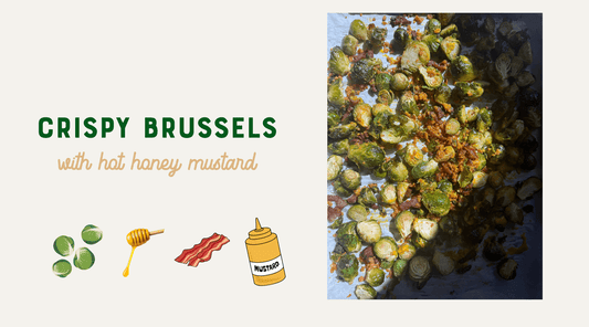 Crispy Brussels with Bacon, Hot Honey and Cheesy Panko - Piedmont Pennies