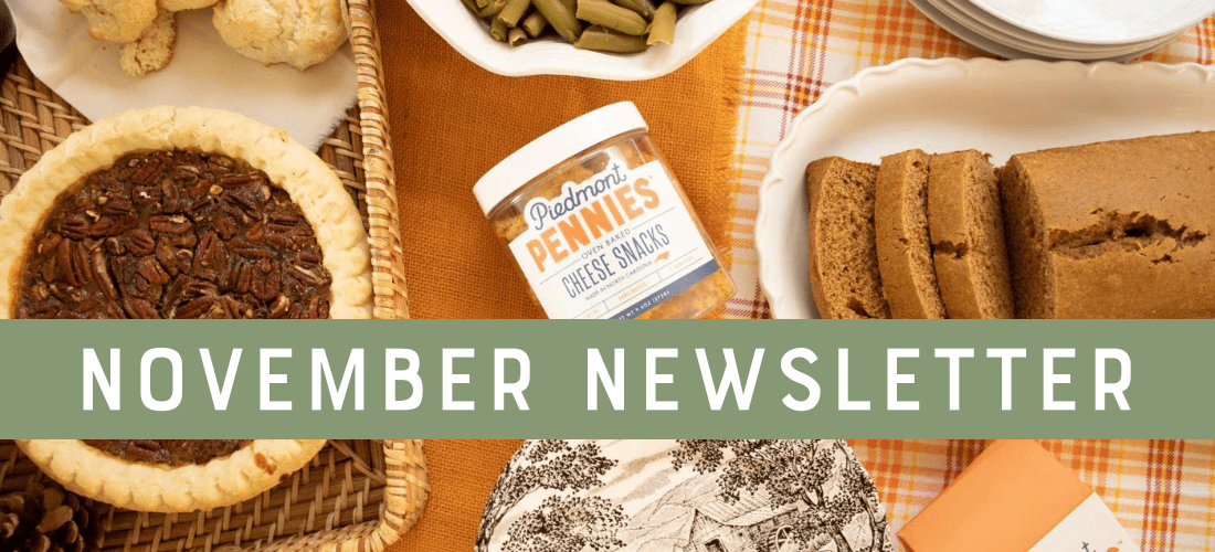 November 2023 Newsletter - Gourmet Cheese Crisps Woman Owned Piedmont Pennies - Piedmont Pennies