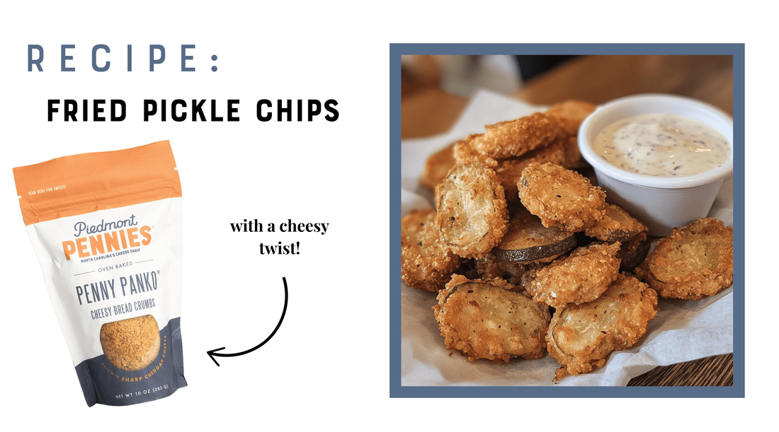 Southern Fried Pickle Chips with Penny Panko - Piedmont Pennies