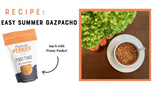 Easy Summer (Blender!) Gazpacho with Penny Panko - Piedmont Pennies