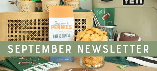 September 2023 Newsletter - Gourmet Cheese Crisps Woman Owned Piedmont Pennies