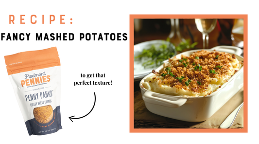 Fancy Mashed Potatoes with Crispy Penny Panko Topping