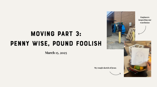 Moving Part 3: Penny Wise, Pound Foolish