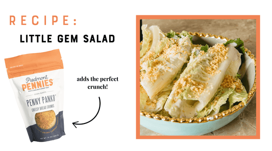 Crunchy Little Gem Salad - Piedmont Pennies