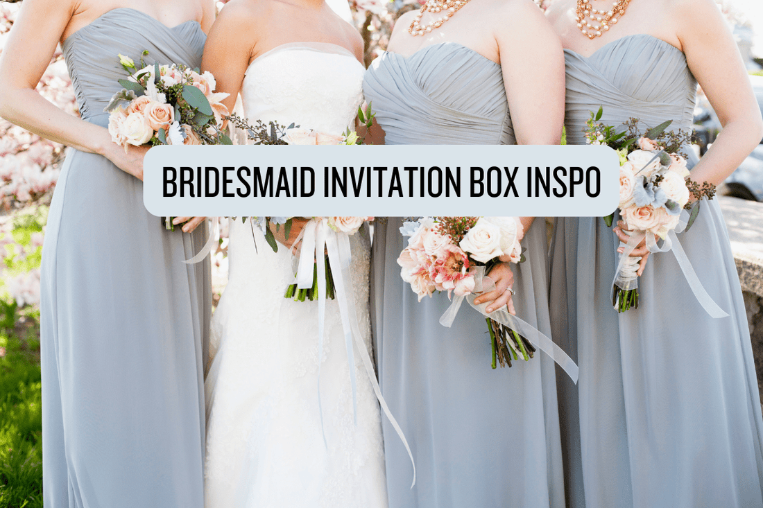 Bridesmaid Proposal Gift Box Ideas - Piedmont Pennies