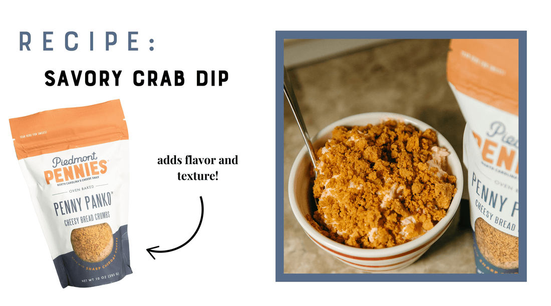 Baked Crab Dip with Penny Panko Crunch - Piedmont Pennies